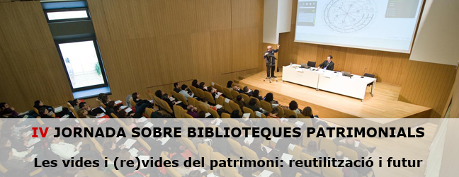 Presentació IV Jornada sobre Biblioteques Patrimonials